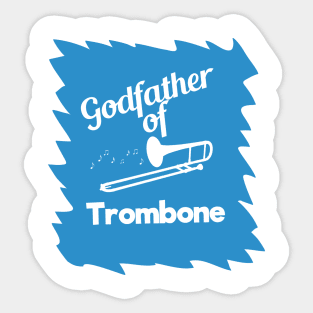 Godfather of Trombone. Sticker